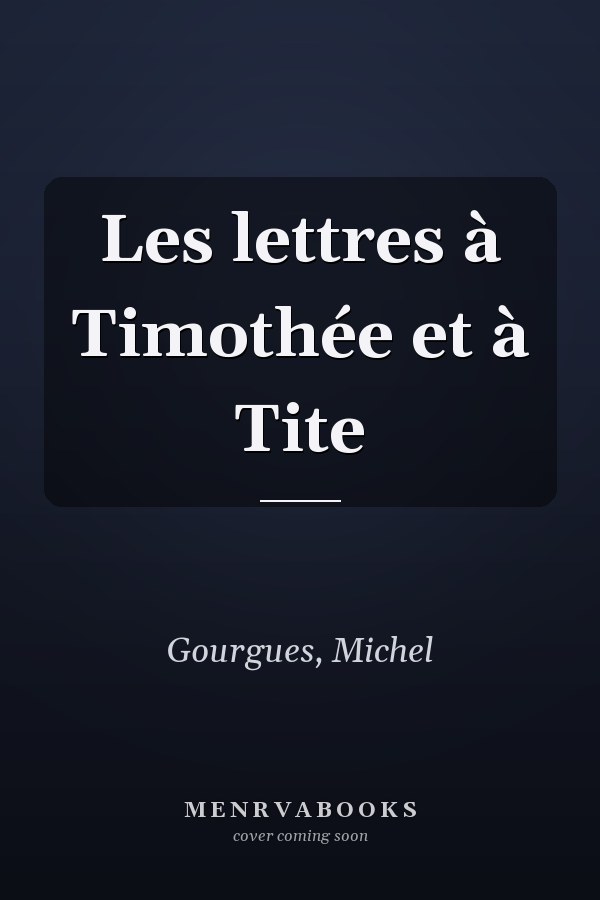 Les lettres à Timothée et à Tite