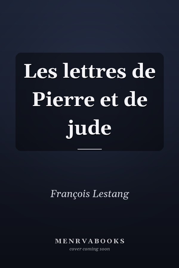 Les lettres de Pierre et de jude