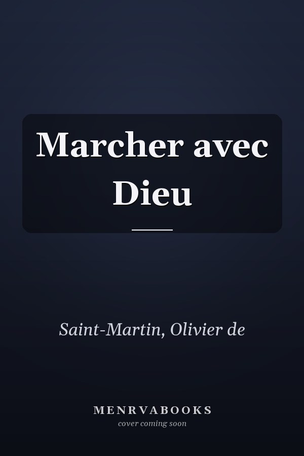 Marcher avec Dieu