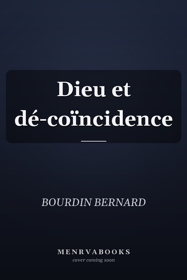 Dieu et dé-coïncidence