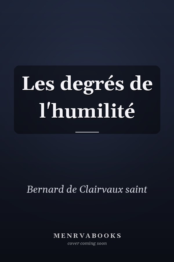 Les degrés de l'humilité