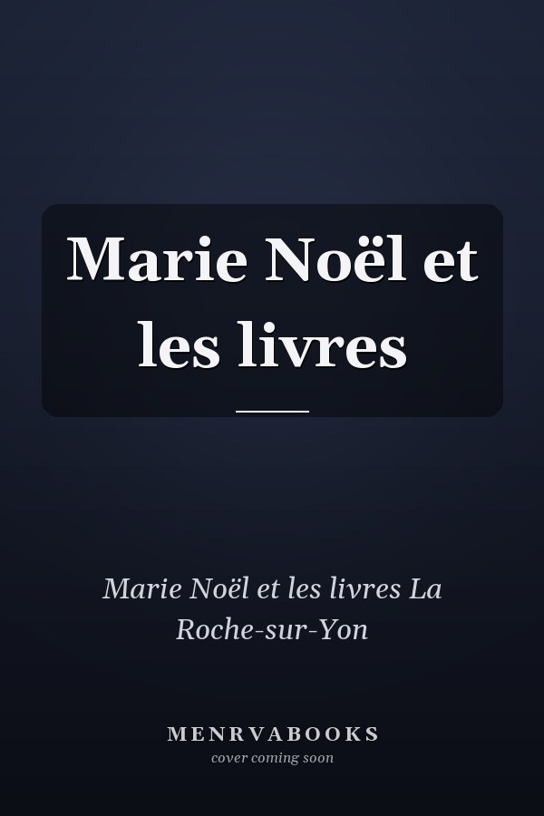Marie Noël et les livres