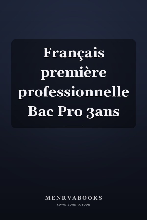 Français première professionnelle Bac Pro 3ans
