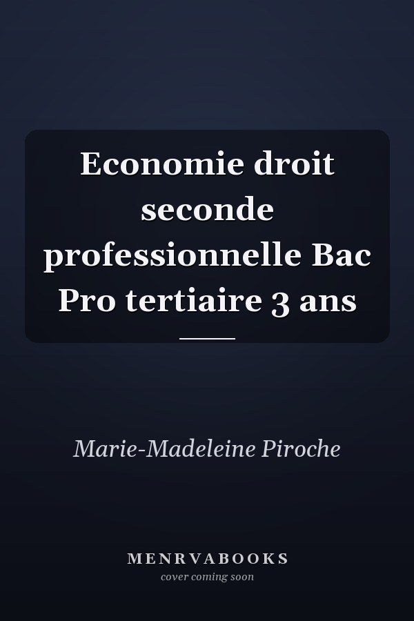 Economie droit seconde professionnelle Bac Pro tertiaire 3 ans