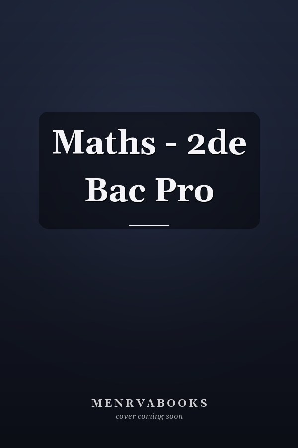 Maths - 2de Bac Pro