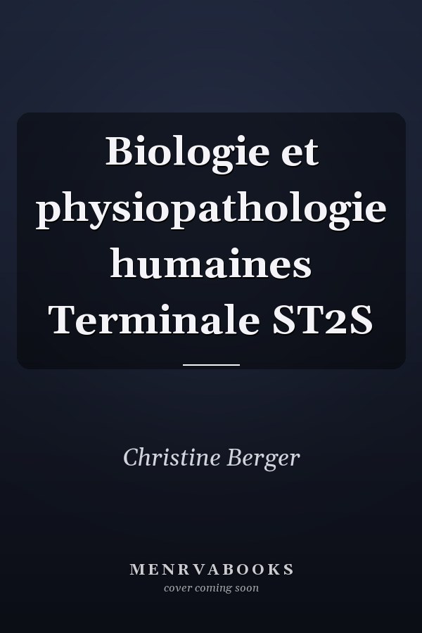 Biologie et physiopathologie humaines Terminale ST2S