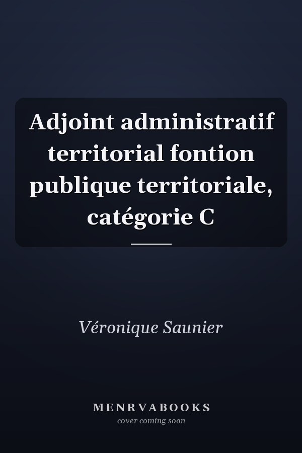 Adjoint administratif territorial fontion publique territoriale, catégorie C