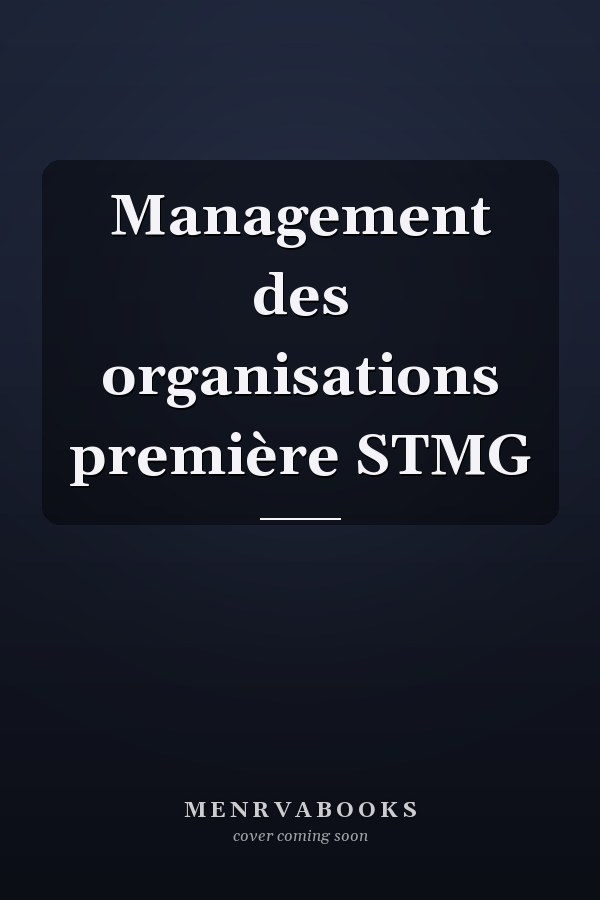 Management des organisations première STMG