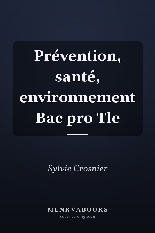 Prévention, santé, environnement Bac pro Tle