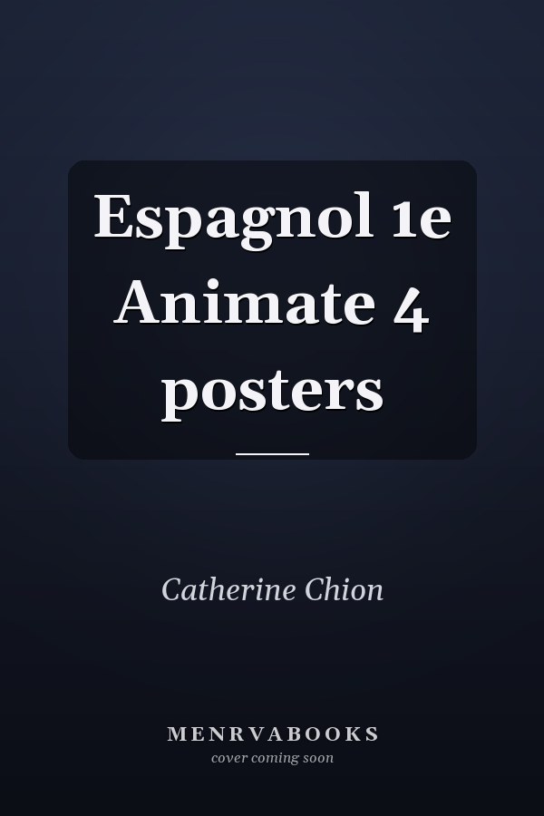 Espagnol 1e Animate 4 posters
