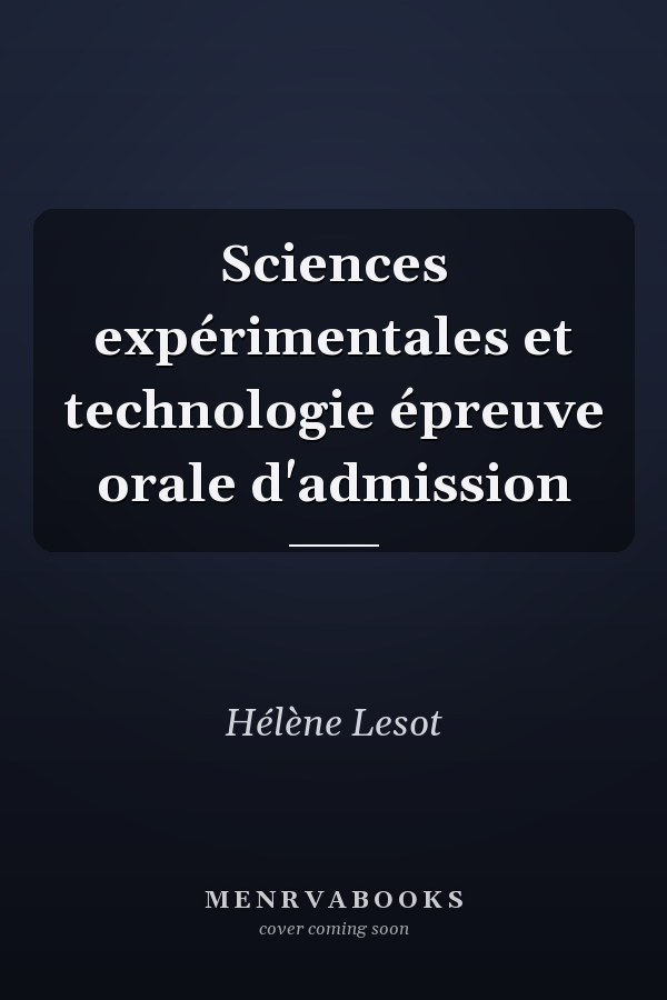 Sciences expérimentales et technologie épreuve orale d'admission