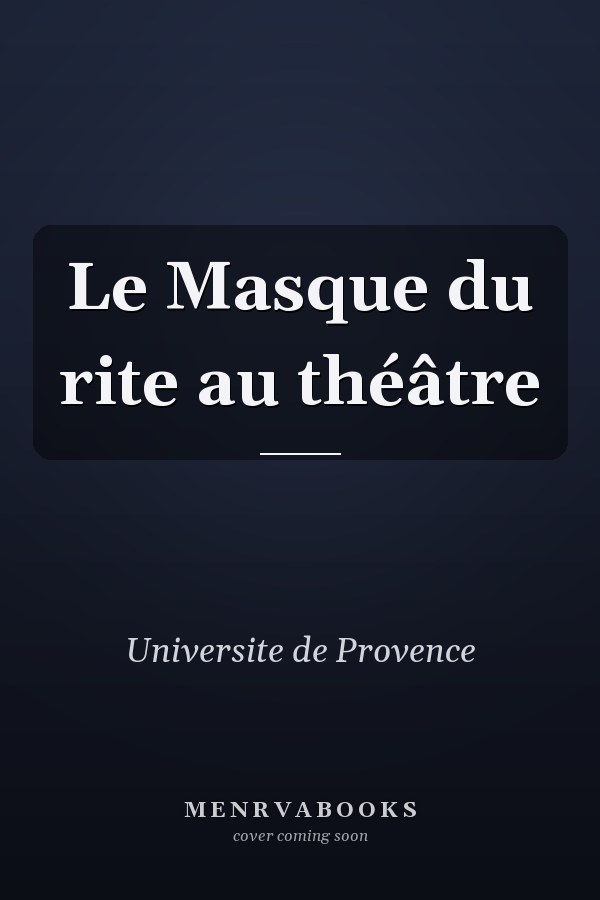 Le Masque du rite au théâtre