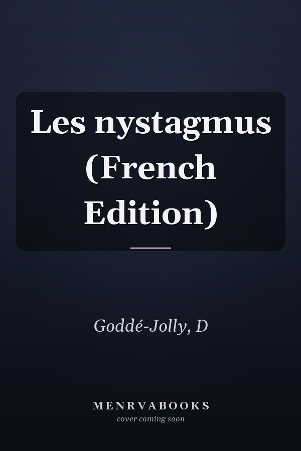 Les nystagmus (French Edition)