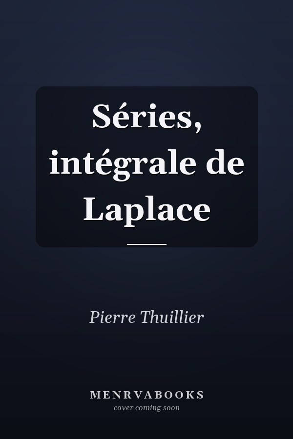 Séries, intégrale de Laplace