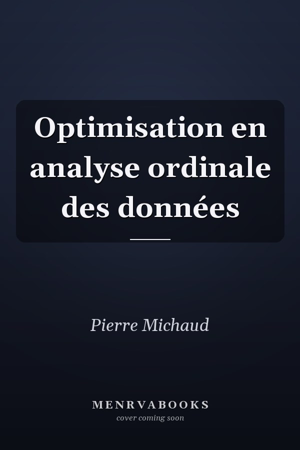 Optimisation en analyse ordinale des données