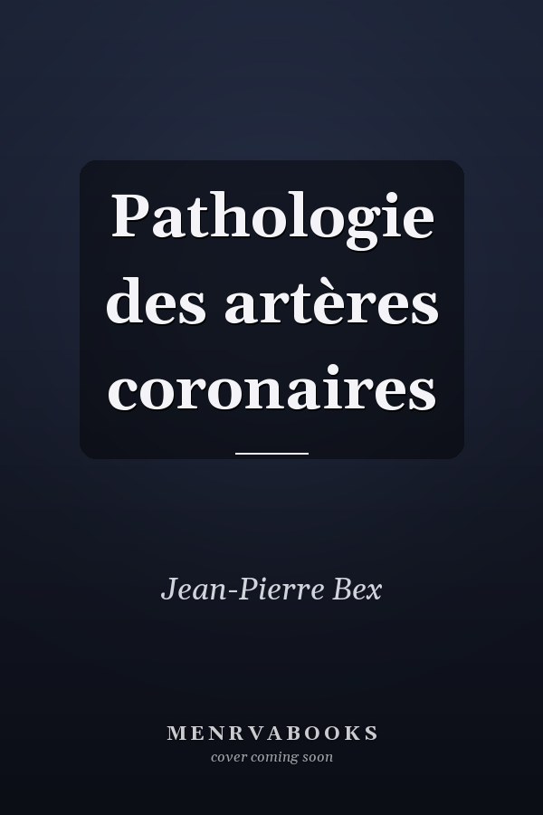Pathologie des artères coronaires