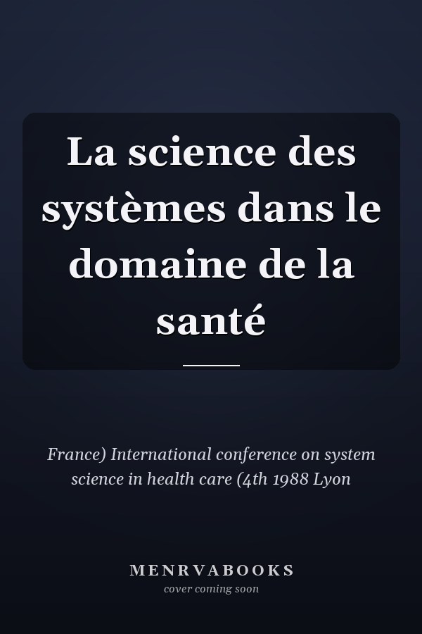 La science des systèmes dans le domaine de la santé