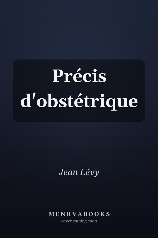 Précis d'obstétrique