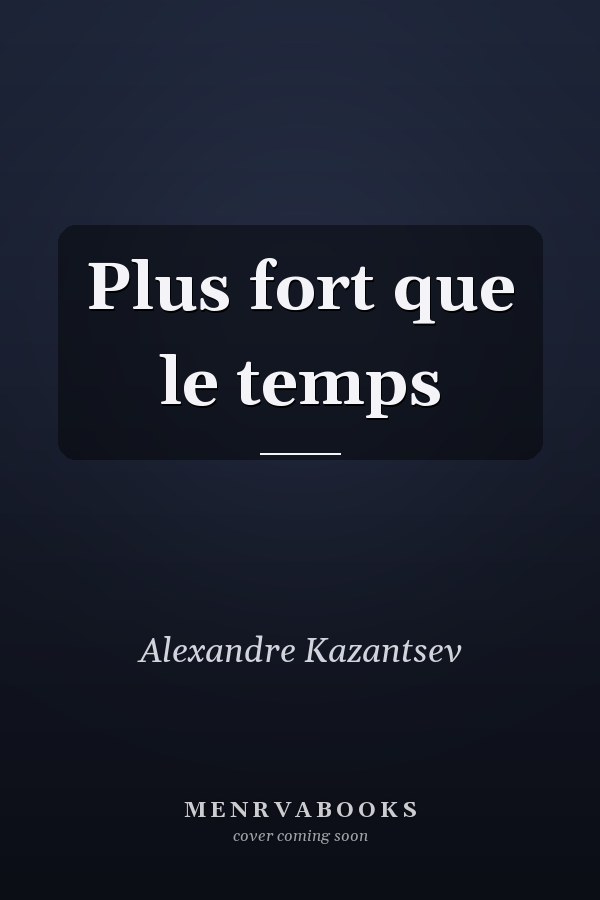 Plus fort que le temps