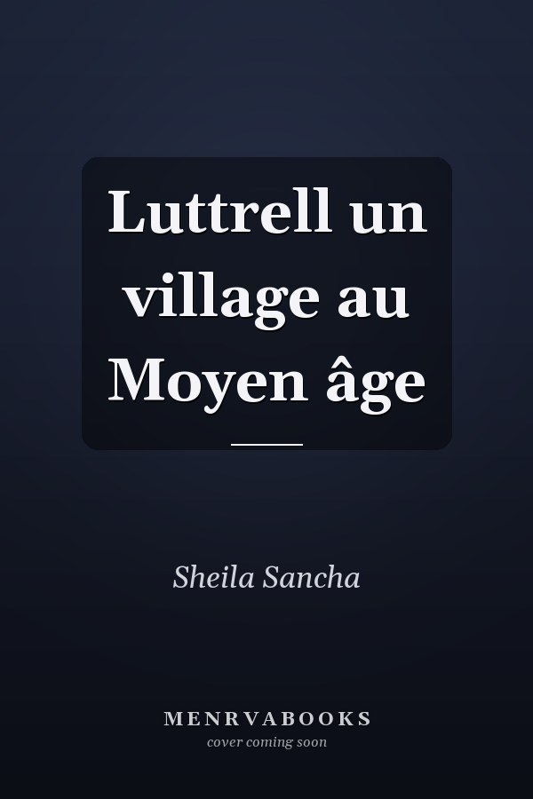 Luttrell un village au Moyen âge