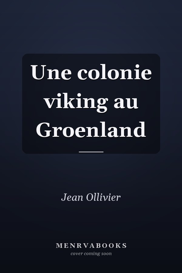 Une colonie viking au Groenland