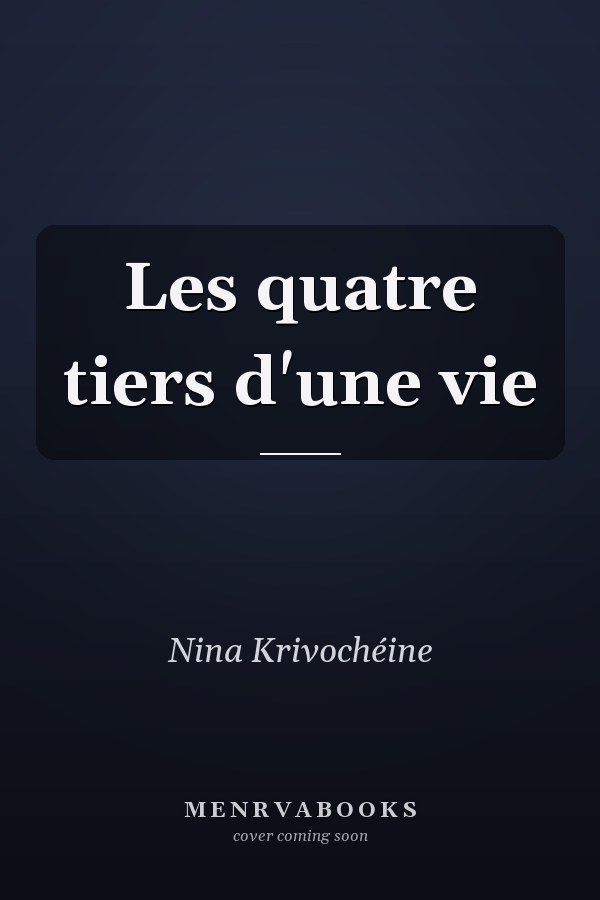 Les quatre tiers d'une vie