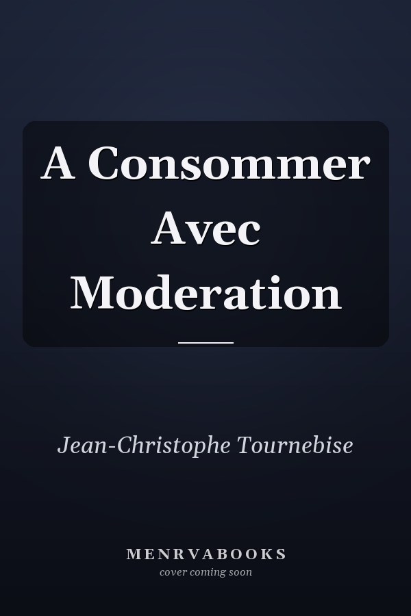 A Consommer Avec Moderation