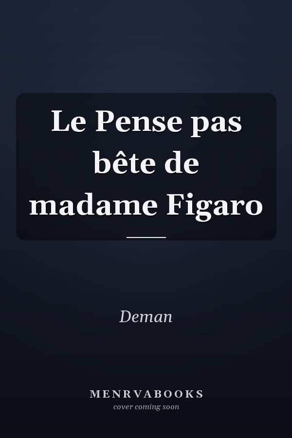 Le Pense pas bête de madame Figaro