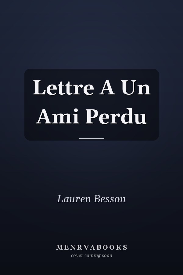 Lettre A Un Ami Perdu