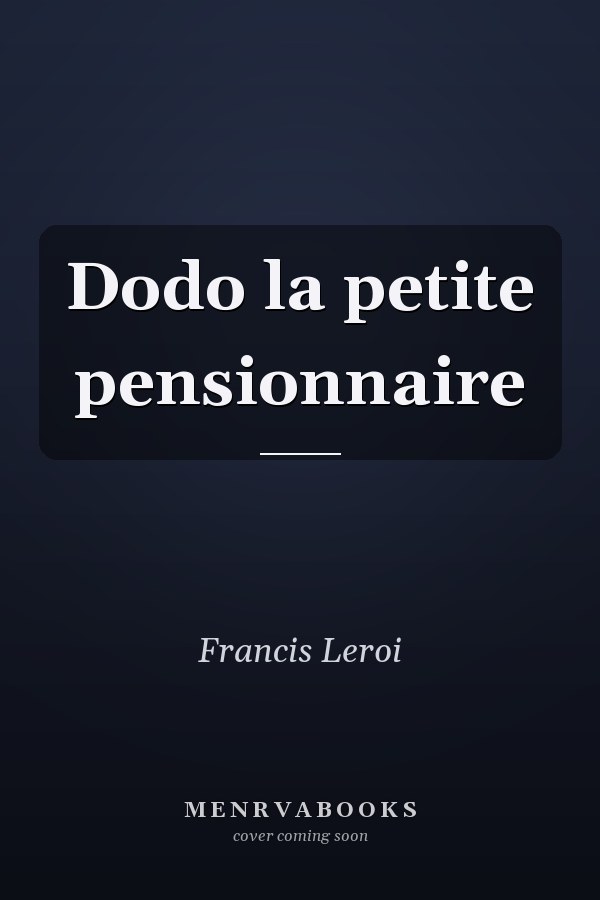 Dodo la petite pensionnaire
