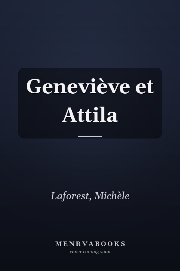 Geneviève et Attila