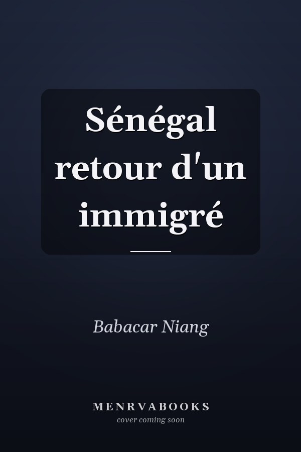 Sénégal retour d'un immigré
