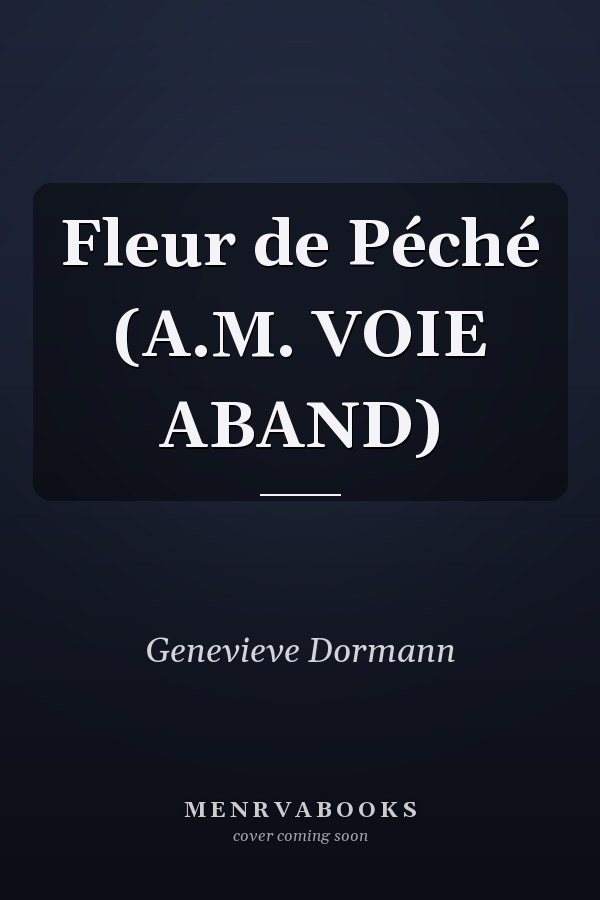 Fleur de Péché (A.M. VOIE ABAND)