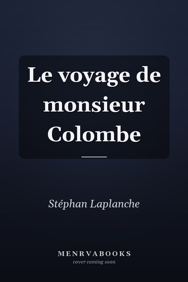 Le voyage de monsieur Colombe