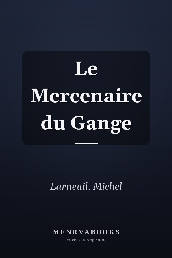 Le Mercenaire du Gange