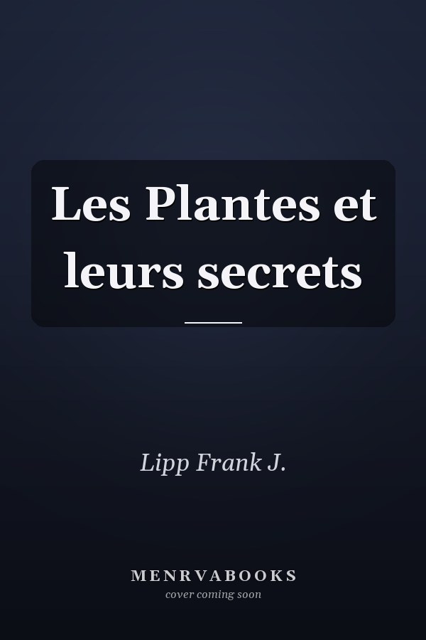 Les Plantes et leurs secrets