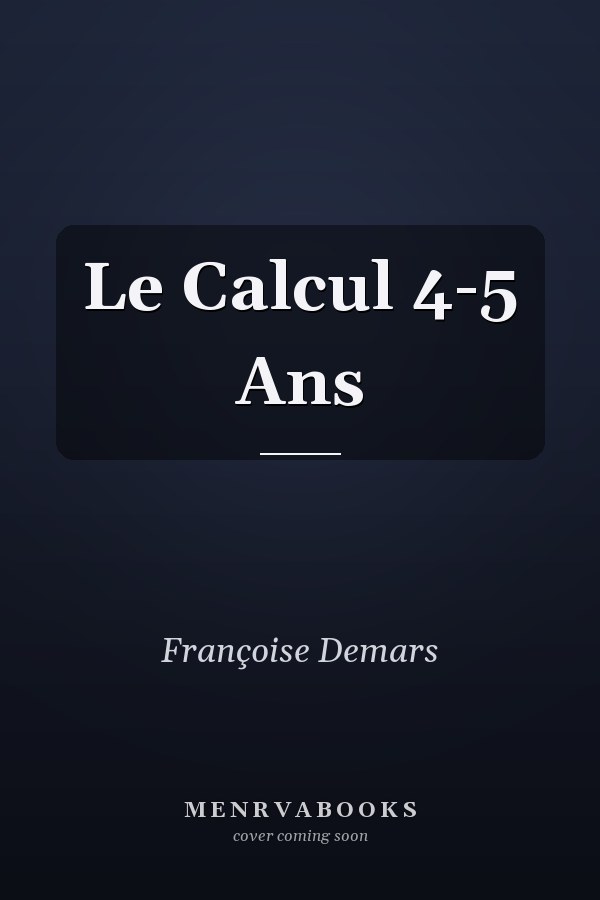 Le Calcul 4-5 Ans
