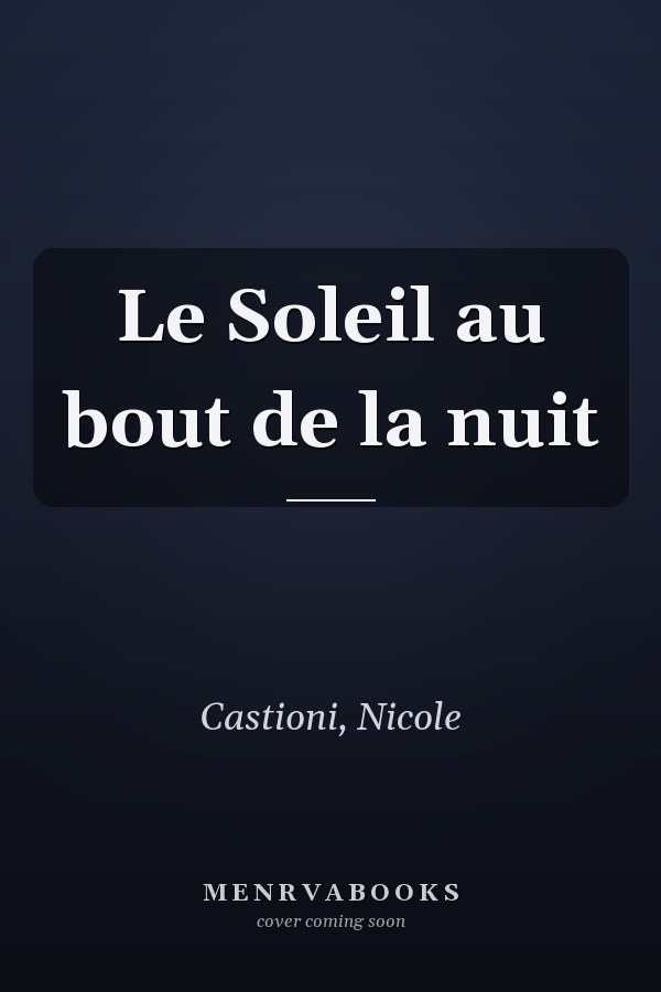 Le Soleil au bout de la nuit