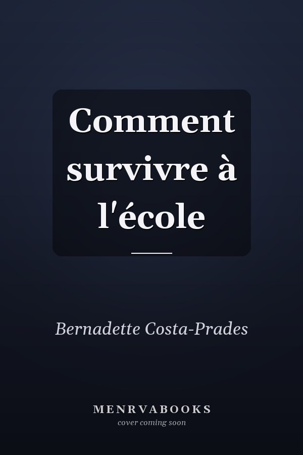 Comment survivre à l'école