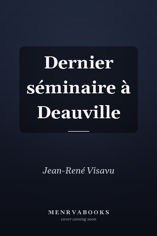 Dernier séminaire à Deauville