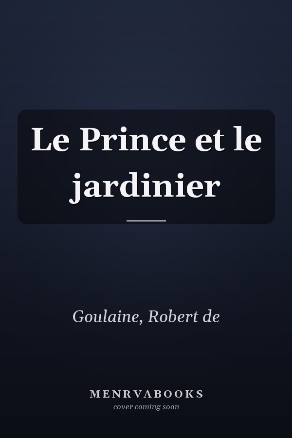 Le Prince et le jardinier