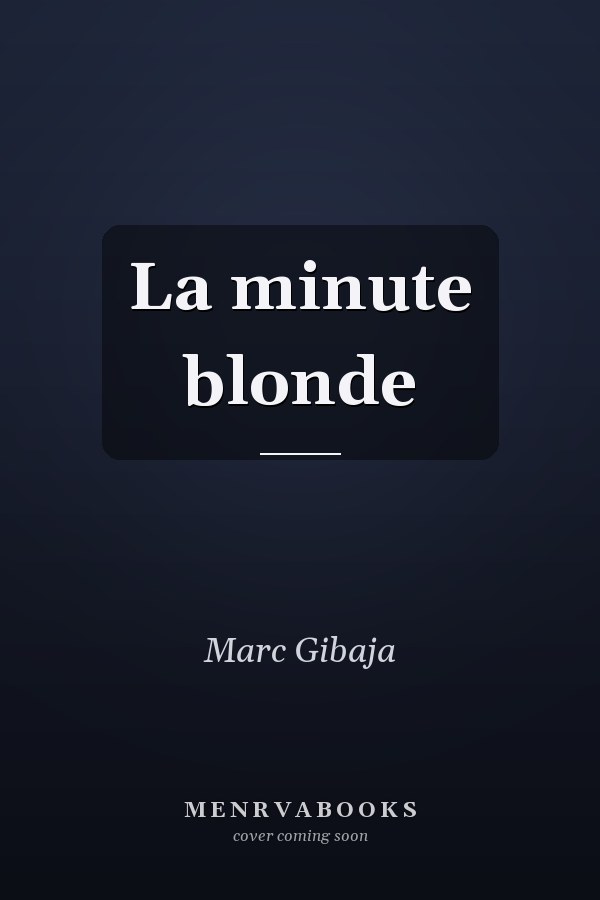 La minute blonde