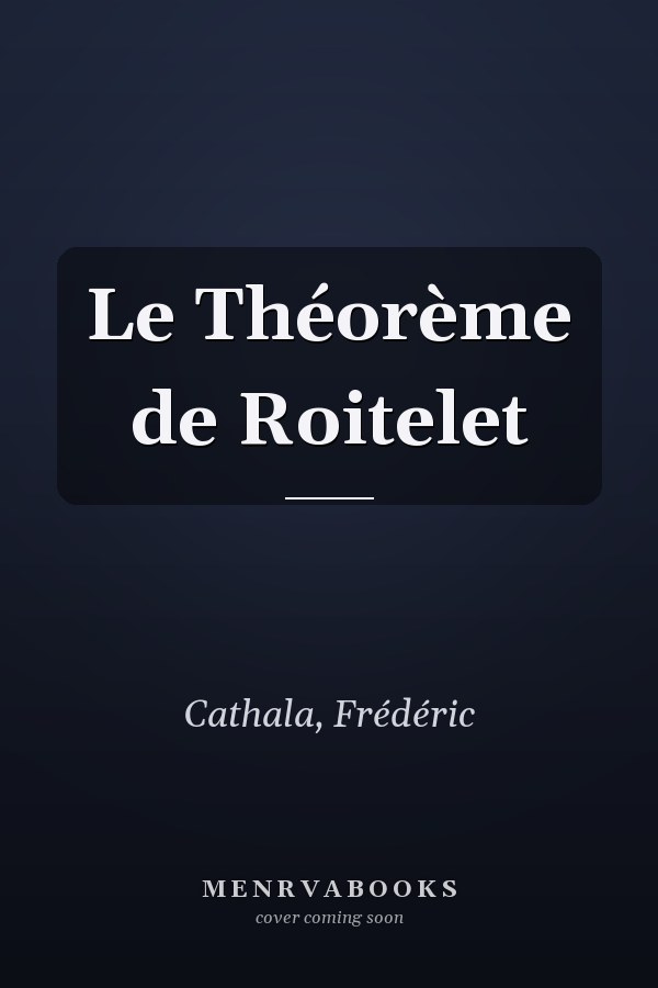 Le Théorème de Roitelet