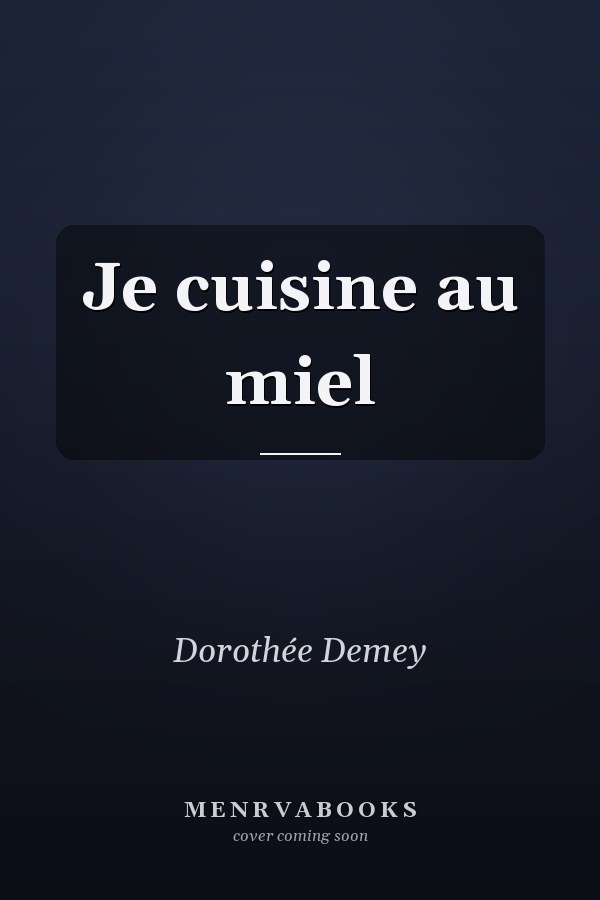 Je cuisine au miel