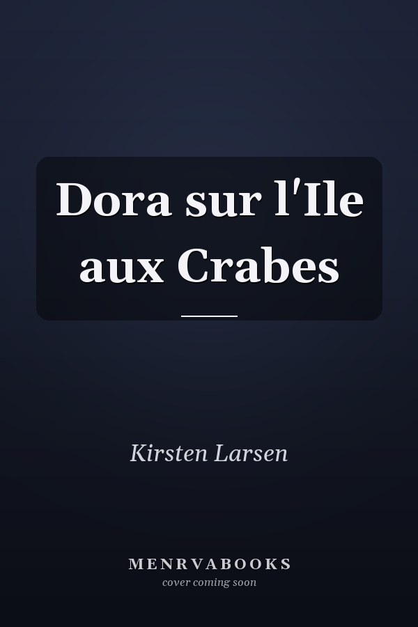 Dora sur l'Ile aux Crabes