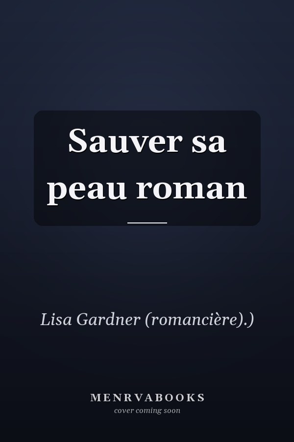 Sauver sa peau roman
