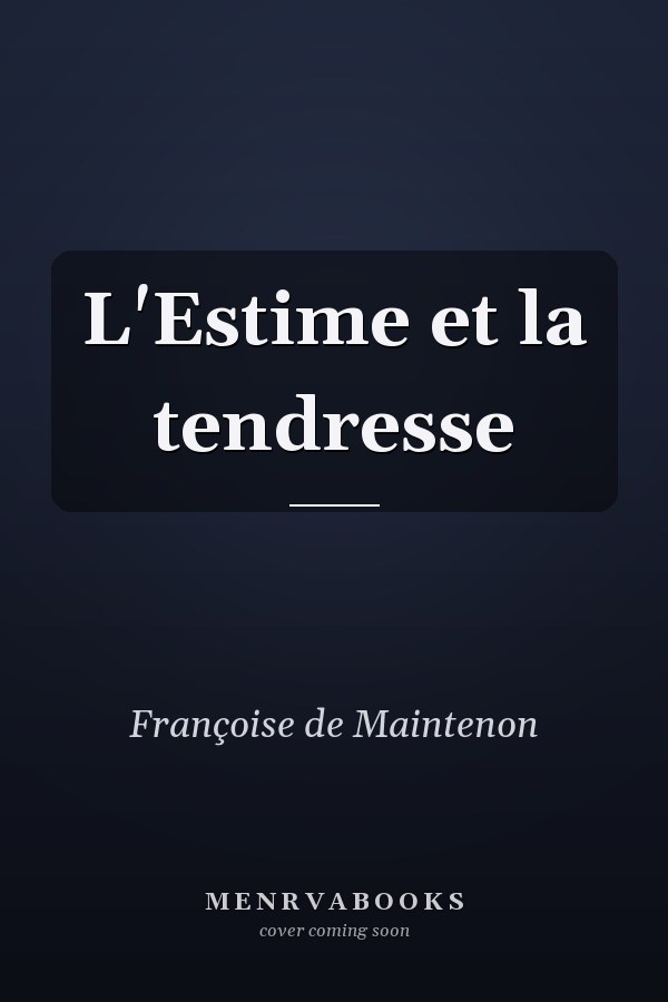 L'Estime et la tendresse