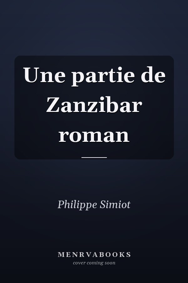 Une partie de Zanzibar roman
