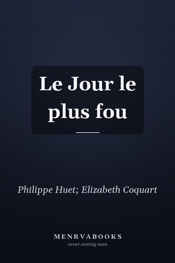 Le Jour le plus fou