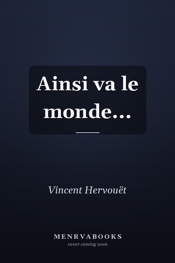Ainsi va le monde...